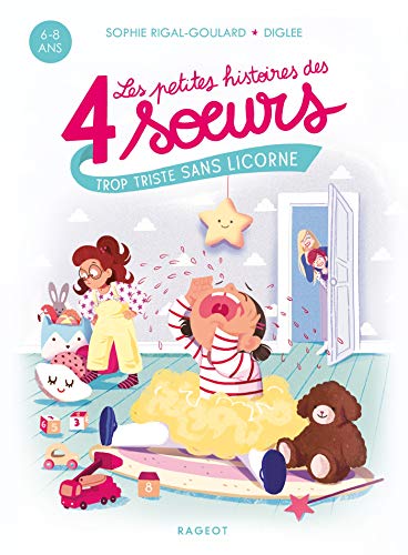 Les petites histoires des 4 soeurs - Trop triste sans licorne 9782700276190