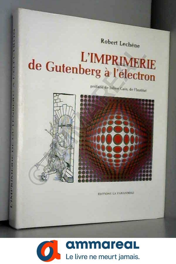 L'imprimerie de Gutenberg a l'Electron