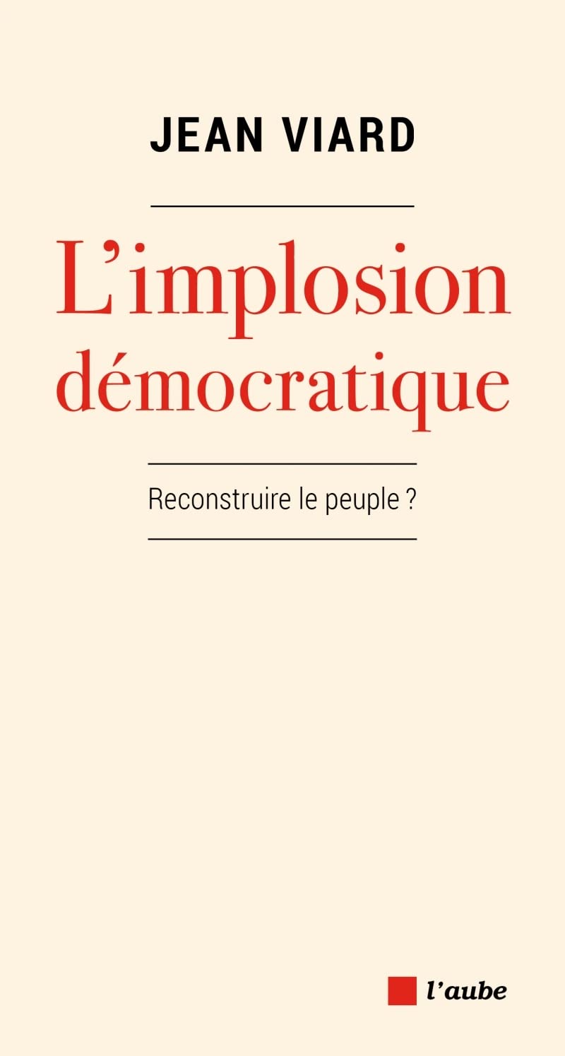 L'implosion démocratique: Pour un nouveau pacte territorial 9782815933025