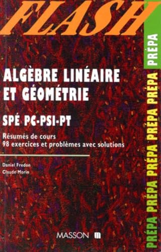 Algebre Lineaire Et Geometrie. Resumes De Cours, 98 Exercices Et Problemes Avec Solutions 9782225830396
