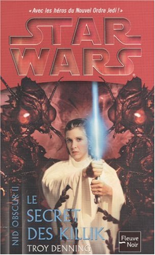 Star Wars, Nid Obscur T2 : Le secret des Killik 9782265069541
