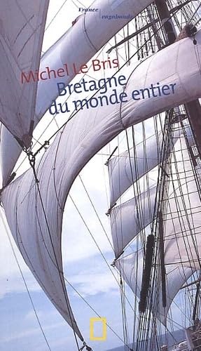 Bretagne du monde entier 9782845820500