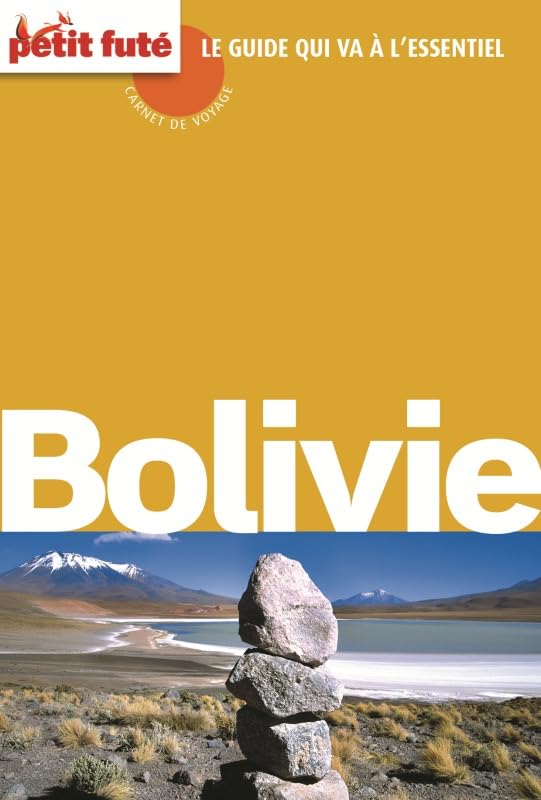 bolivie carnet de voyage 2012 petit fute 9782746955622