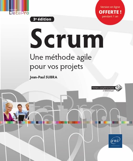 Scrum - Une méthode agile pour vos projets (3e édition) 9782409020742