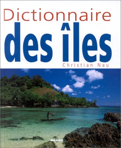 Dictionnaire des Îles 9782842703585
