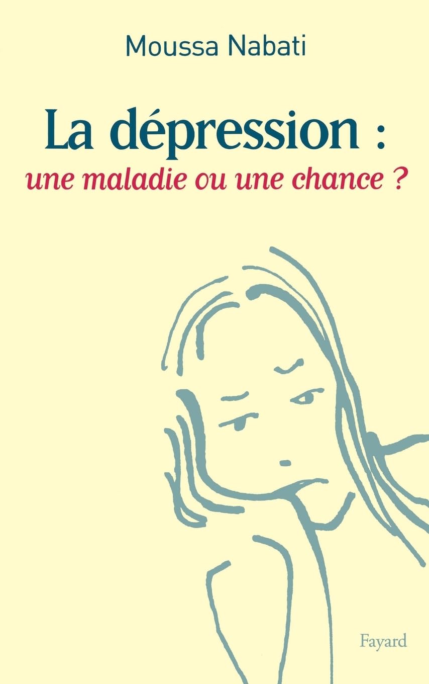 La dépression : une maladie ou une chance ? 9782213623573