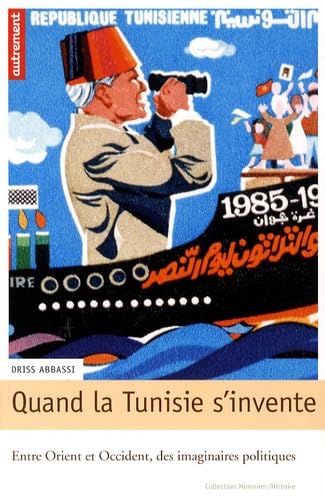 Quand la Tunisie s'invente 9782746712270