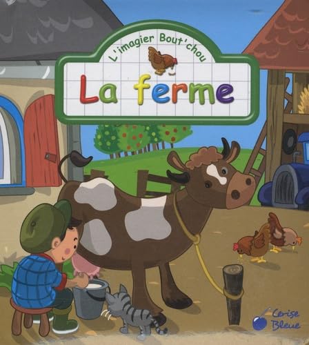 Ferme (la) (les Imagier Bout'Chou) 9782758303329
