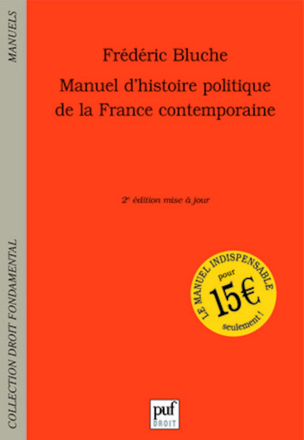 Manuel d'histoire politique de la France contemporaine 9782130554745