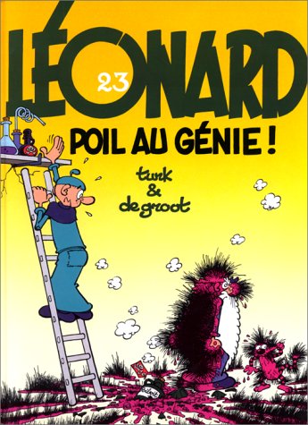 Léonard, tome 23 : Poil au génie 9782884250047