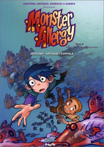 Monster Allergy, tome 6 : Charlie Schuster arrive ! 9782845658639