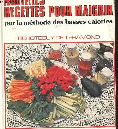 500 nouvelles recettes pour maigrir par la méthode des basses calories 9782744211737