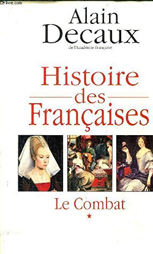 Le combat (Histoire des Françaises.) 9782702823996