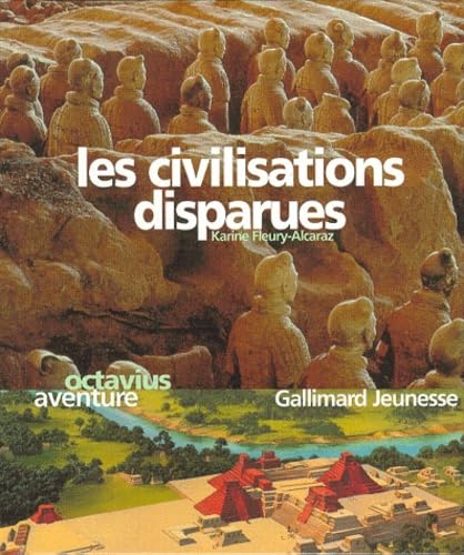 Les civilisations disparues 9782070524495