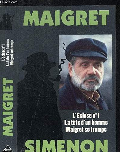 L'écluse n°1. La tête d'un homme. Maigret se trompe 9782258039759