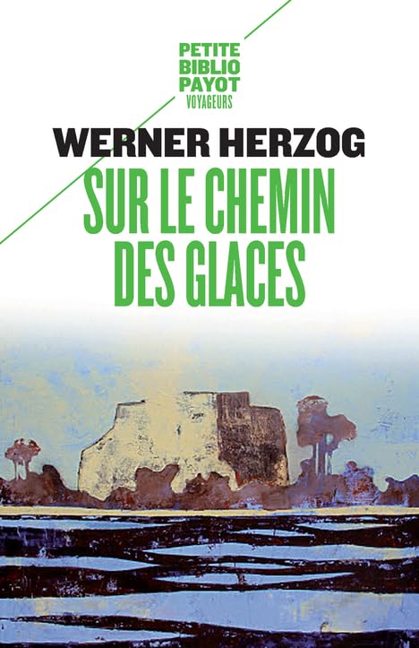 Sur le chemin des glaces: Munich-Paris du 23-11 au 14-12-1974 9782228916622