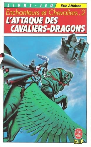 L'Attaque des cavaliers-dragons 9782253043416