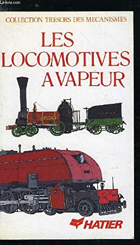 Les Locomotives à vapeur 9782218069819