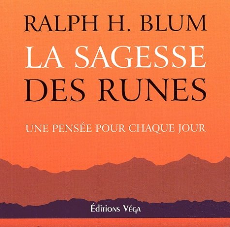La sagesse des runes: Une pensée pour chaque jour 9782858293346