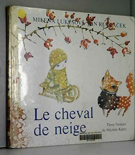 Le Cheval De Neige - Texte Francais De Michele Kahn 9782801101186