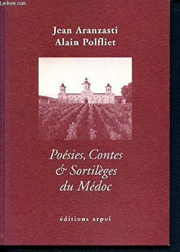 POESIES - CONTES ET SORTILEGES DU MEDOC 9782951488205