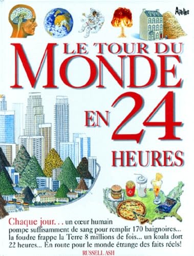Le tour du Monde en 24 heures 9782884680028