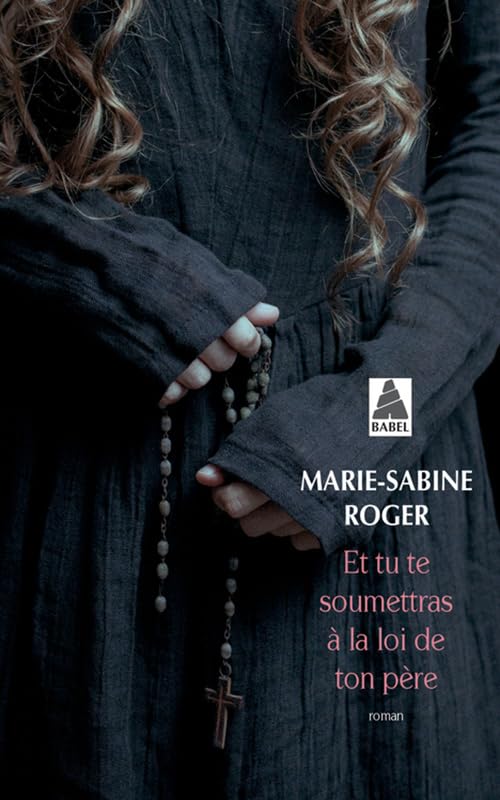 Et tu te soumettras à la loi de ton père 9782330127909