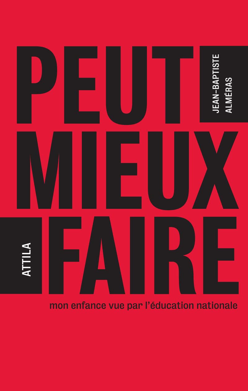 Peut mieux faire : mon enfance vue par l'éducation nationale 9782917084663