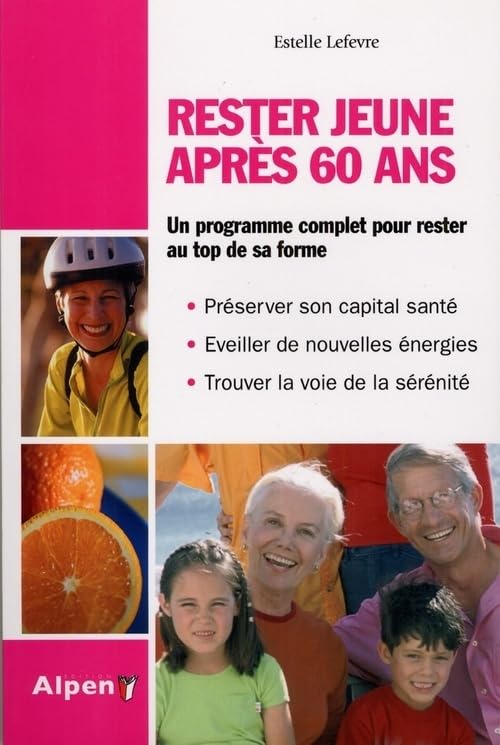 rester jeune apres 60 ans 9782916784366