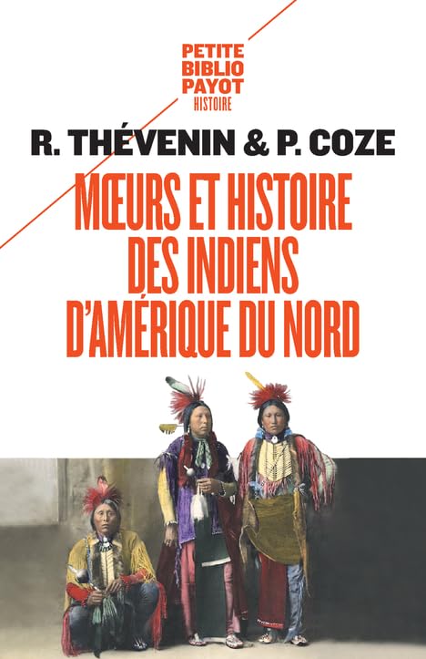 Moeurs et histoire des Indiens d'Amérique du Nord 9782228917735