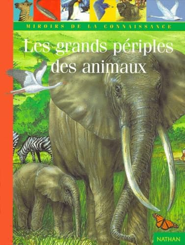 Les Grands Périples des animaux 9782092403938