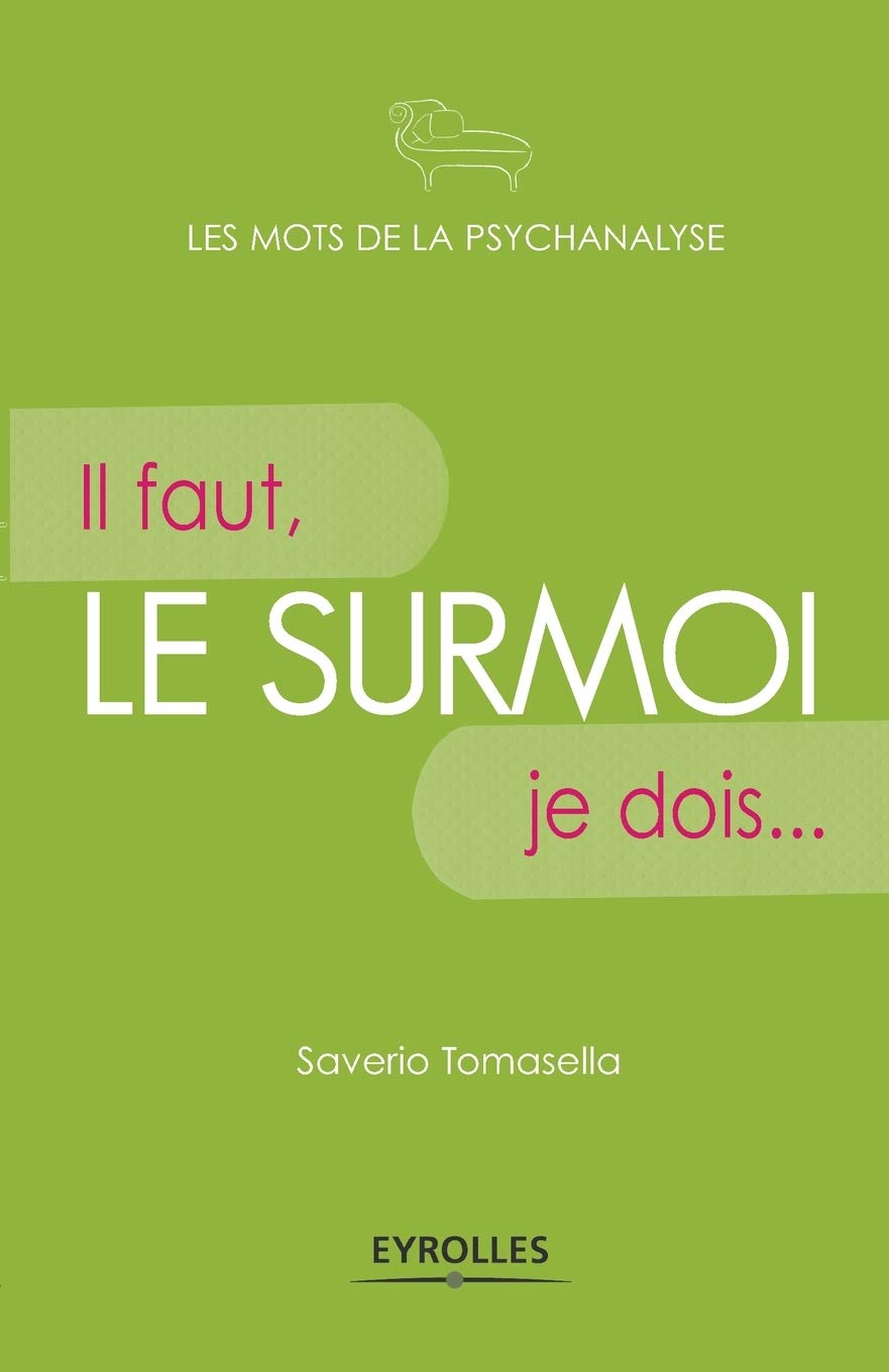 Le surmoi: Il faut, je dois... 9782212543438