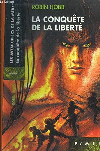 Les aventuriers de la mer, Tome 3 : La conquête de la liberté 9782744161001