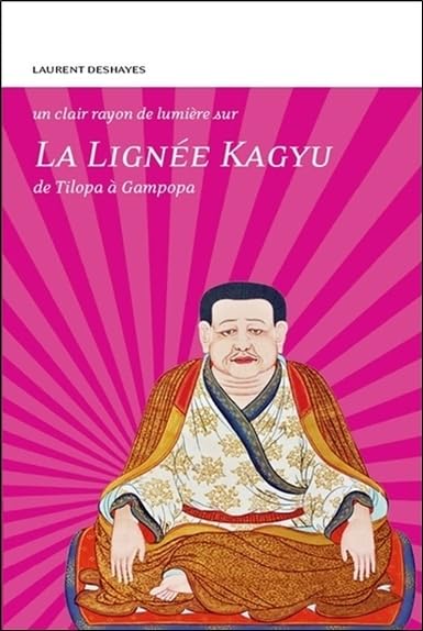 La Lignée Kagyu - De Tilopa à Gampopa 9782354540296
