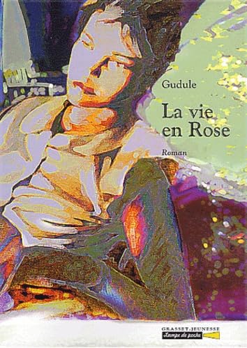La Vie en rose 9782246647317