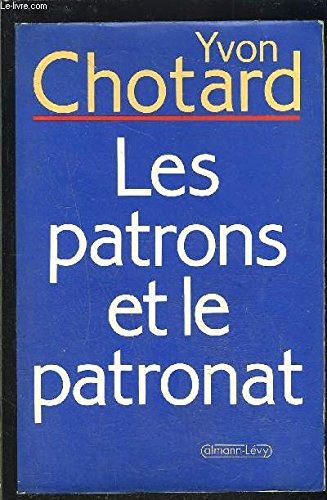 Les Patrons et le patronat 9782702115381