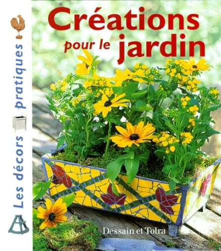 Créations pour le jardin 9782040218386