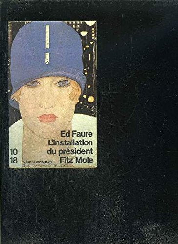 L'installation du president fitz-mole 9782264010278