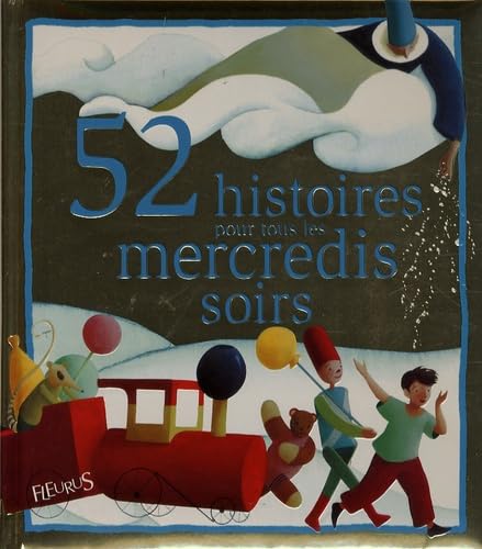 52 histoires pour tous les mercredis soirs 9782215047063