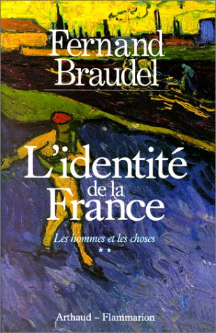 L'Identité de la France: Les hommes et les choses, deuxième partie (3) 9782700305951
