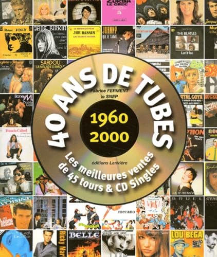 40 ans de tubes en or 9782914205603