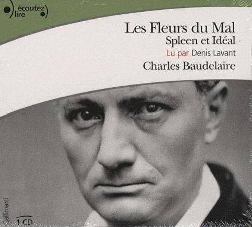 LES FLEURS DU MAL CD: SPLEEN ET IDEAL 9782070121052
