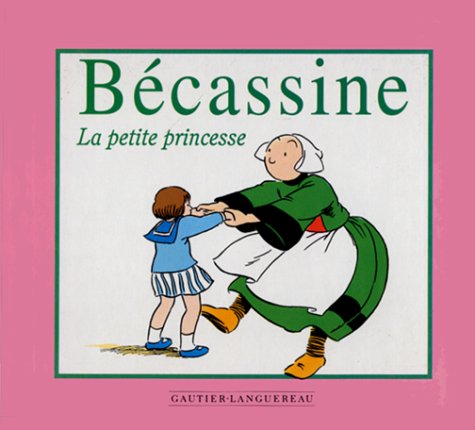 Ma première Bécassine : La Petite Princesse 9782010210532