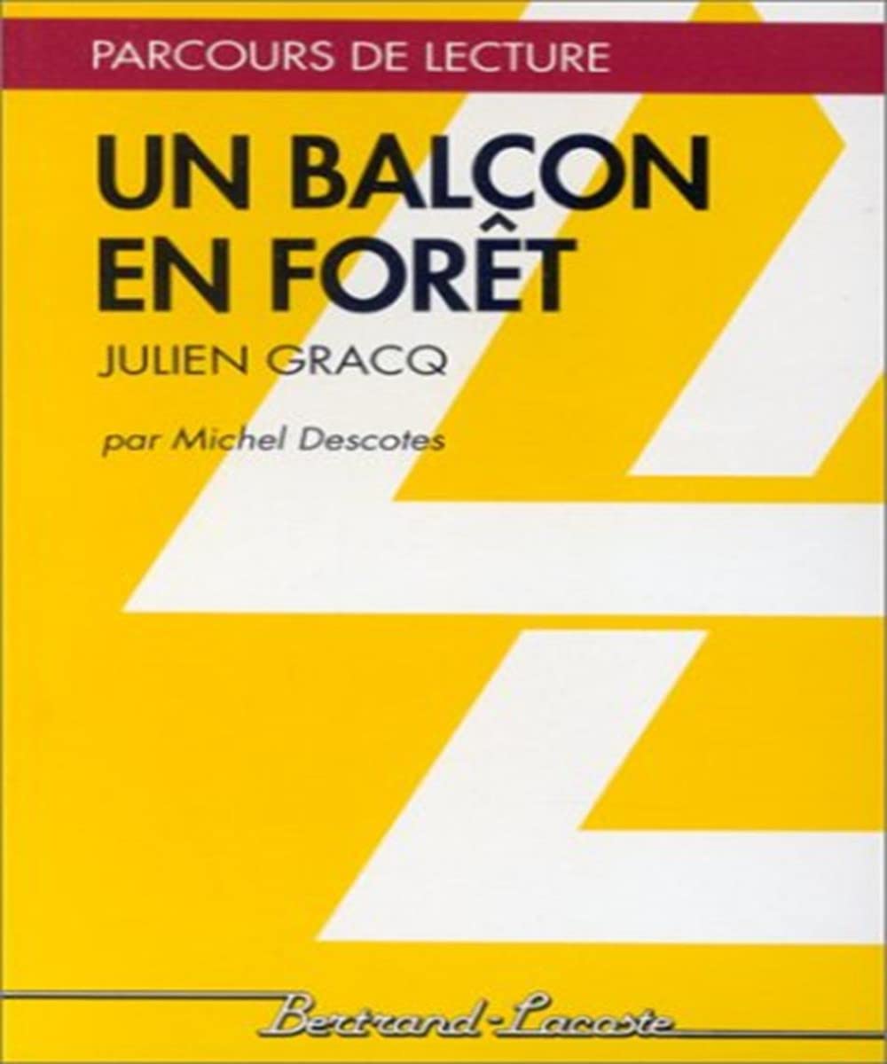 Un balcon en forêt (Julien Gracq) 9782735203215