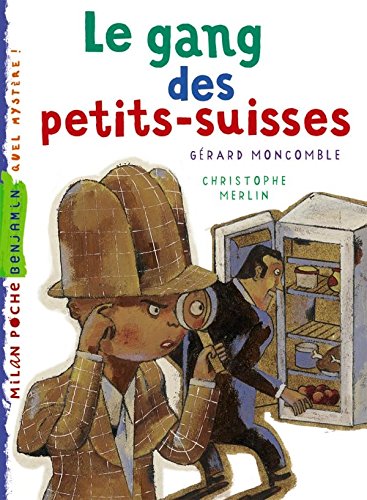 Le Gang Des Petits-Suisses 9782745900524