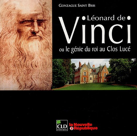 LEONARD DE VINCI AU CLOS LUCE (0) 9782854434484