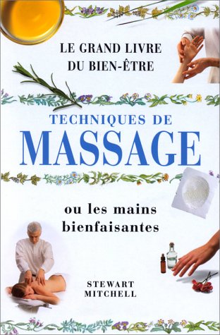 Guide du massage ou les mains bienfaisantes 9783829014229