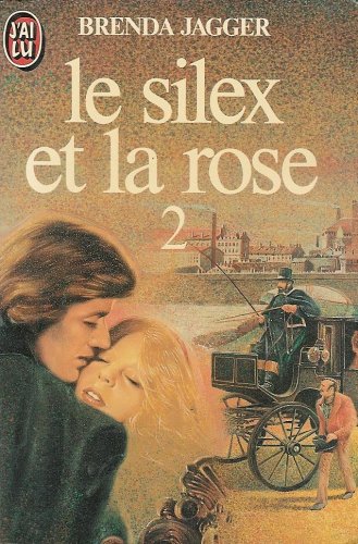 Le silex et la rose, tome 2 9782277216056