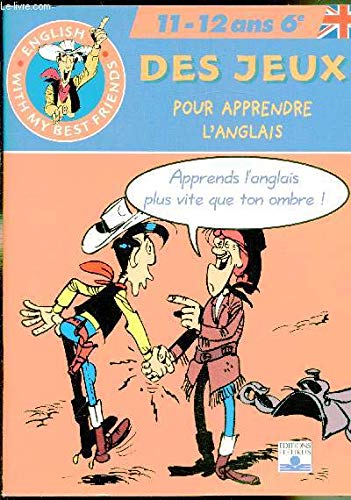 Des jeux pour apprendre l'anglais : Lucky Luke, 6e 9782215052098