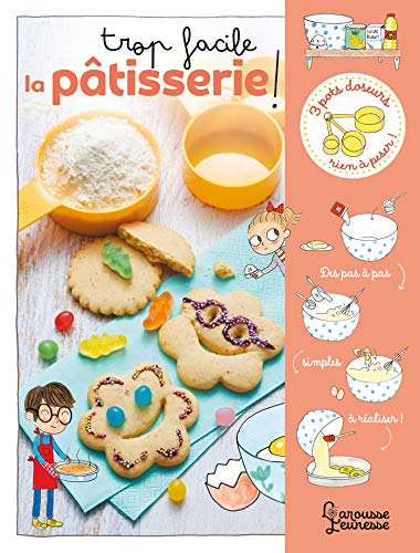 TROP FACILE LA PATISSERIE ! 9782035988300
